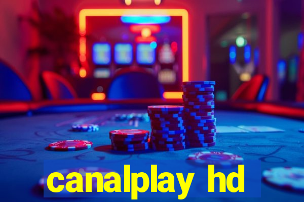 canalplay hd