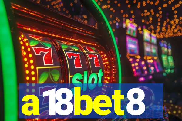 a18bet8