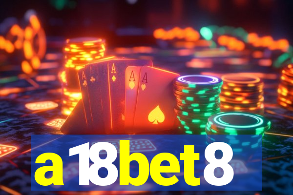 a18bet8