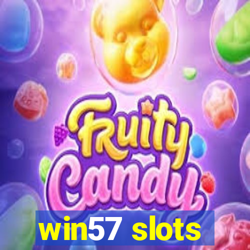 win57 slots