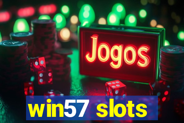 win57 slots