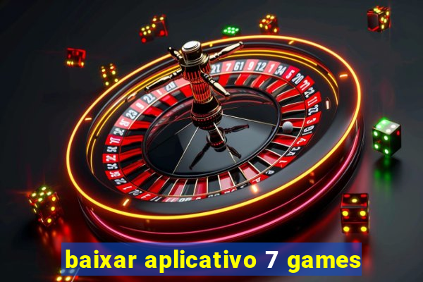 baixar aplicativo 7 games