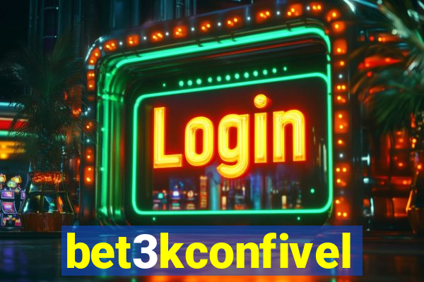 bet3kconfivel