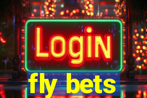 fly bets