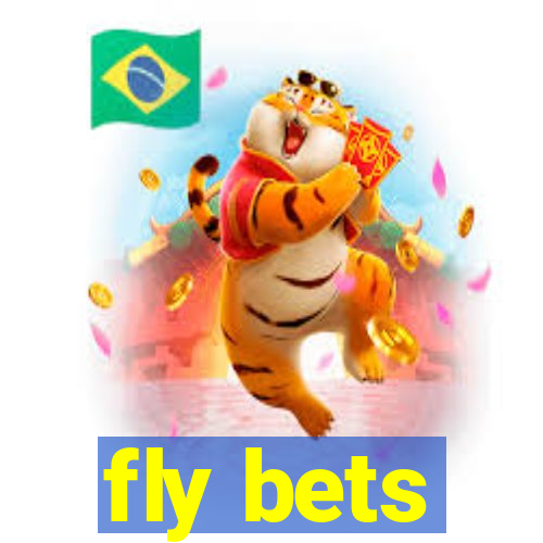 fly bets