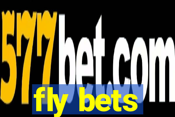 fly bets