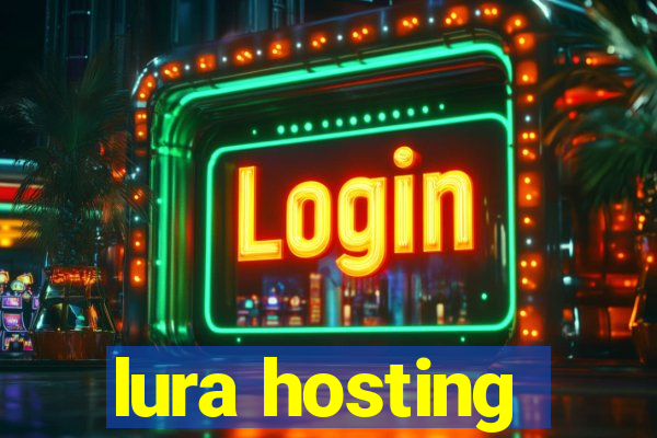 lura hosting