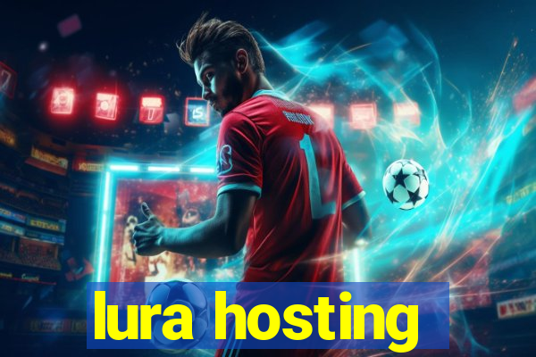 lura hosting