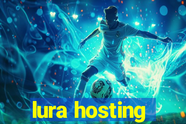 lura hosting