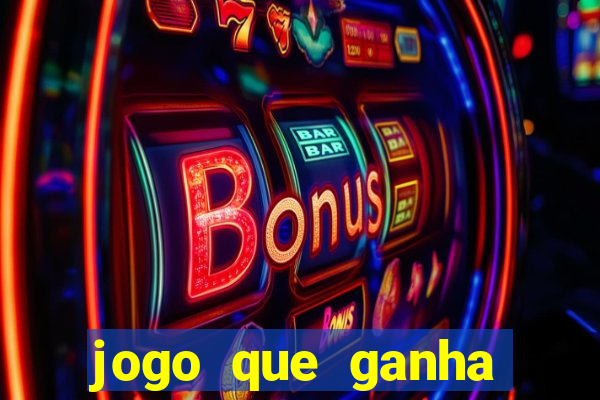 jogo que ganha dinheiro na internet