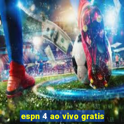 espn 4 ao vivo gratis