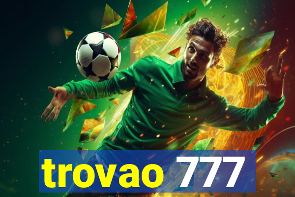 trovao 777