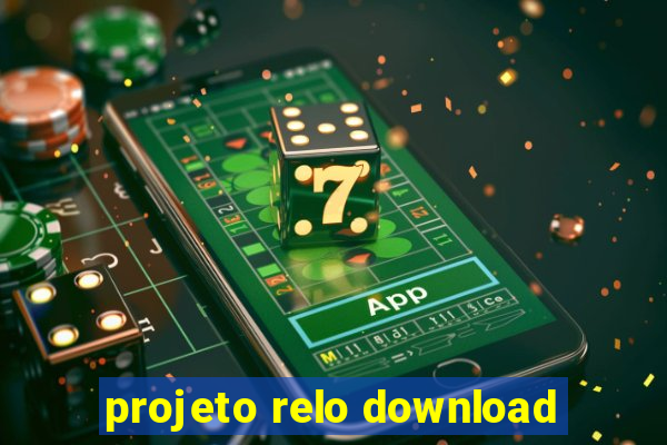 projeto relo download