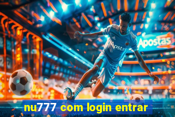 nu777 com login entrar