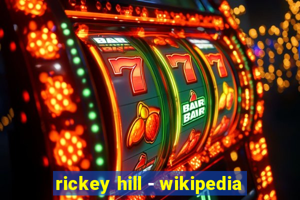 rickey hill - wikipedia