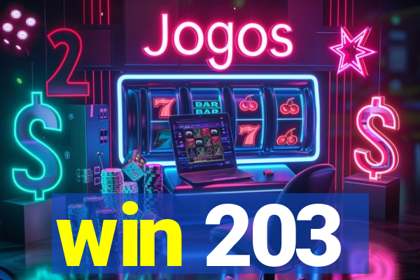 win 203