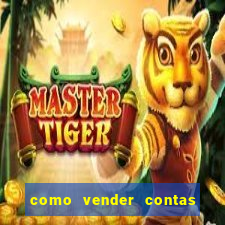 como vender contas de jogos