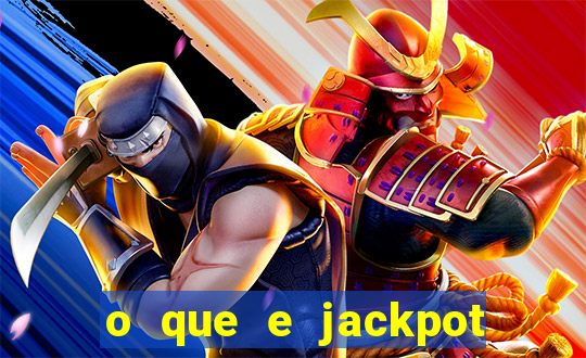 o que e jackpot no jogo do tigre