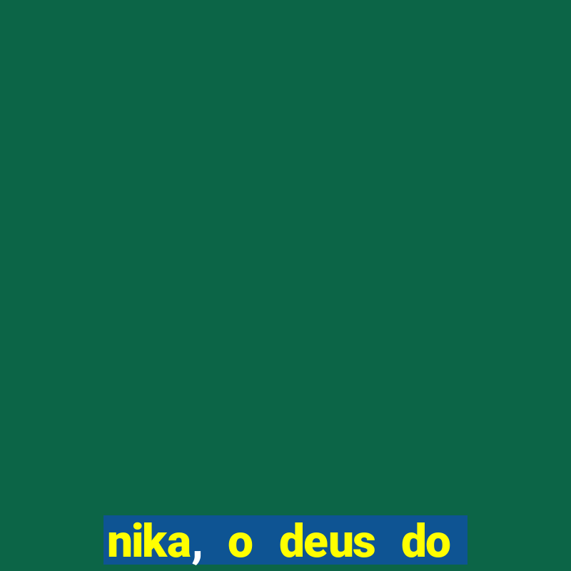 nika, o deus do sol mitologia