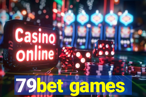 79bet games