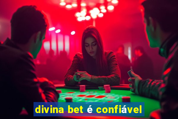 divina bet é confiável