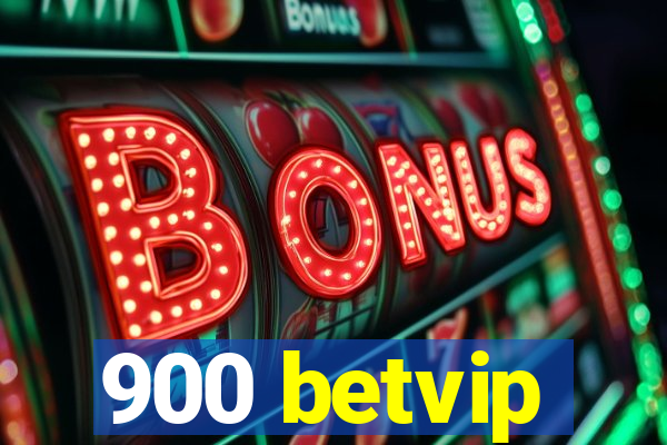 900 betvip