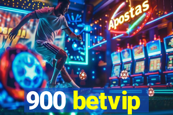 900 betvip