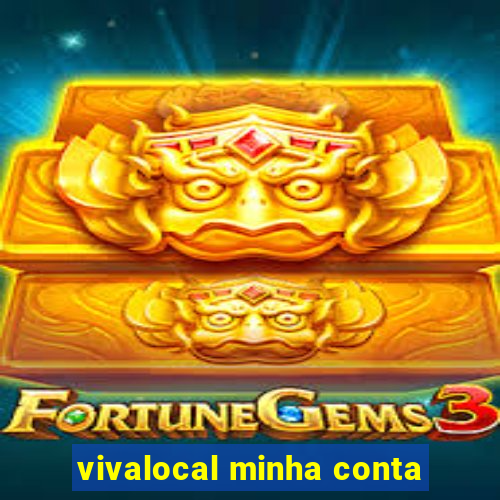 vivalocal minha conta