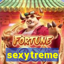 sexytreme