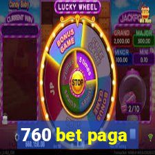 760 bet paga