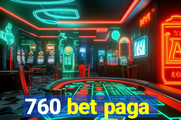 760 bet paga