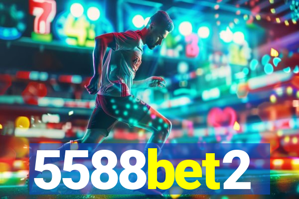 5588bet2