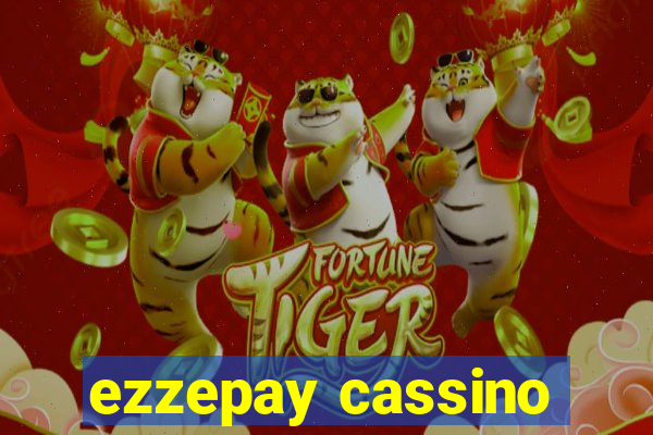 ezzepay cassino