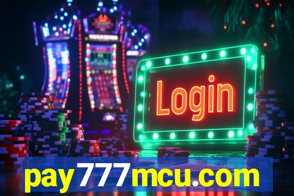 pay777mcu.com