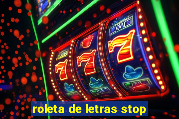 roleta de letras stop