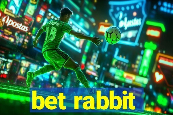 bet rabbit