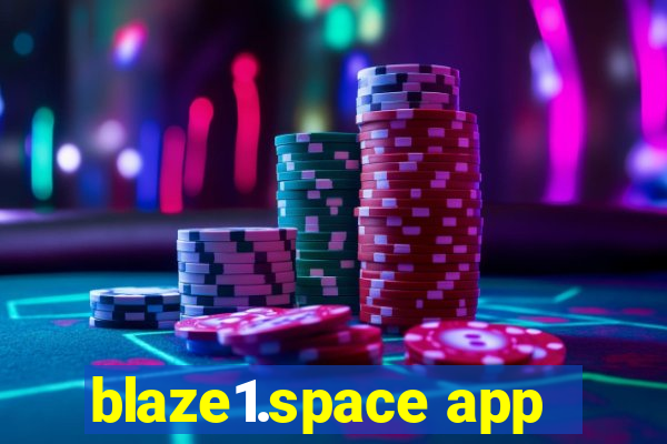 blaze1.space app