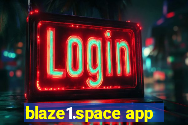 blaze1.space app