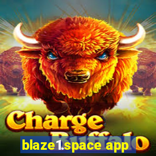 blaze1.space app