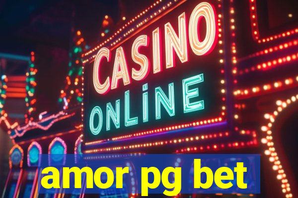 amor pg bet