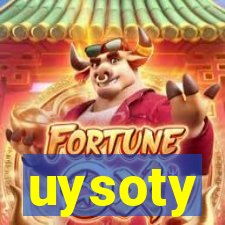 uysoty