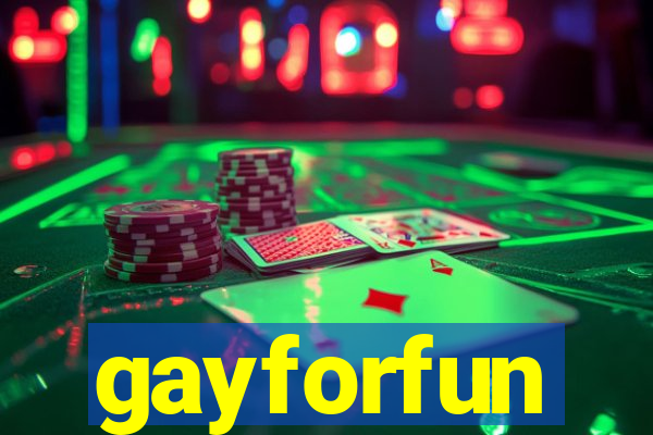 gayforfun