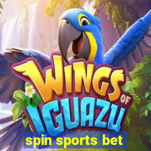 spin sports bet