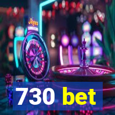 730 bet