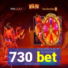 730 bet