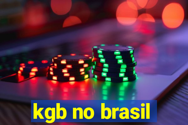 kgb no brasil