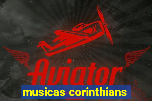 musicas corinthians