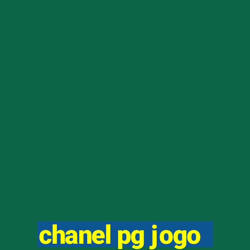 chanel pg jogo