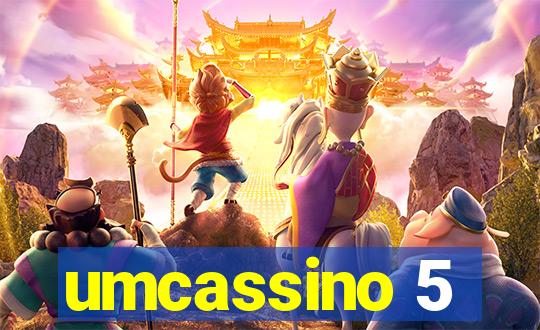 umcassino 5