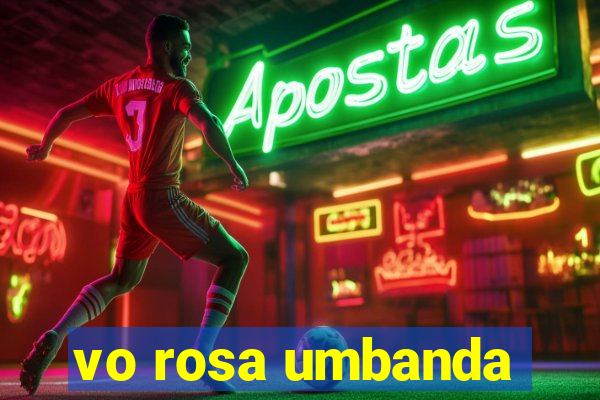 vo rosa umbanda